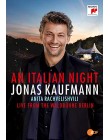 Jonas Kaufmann - An Italian Night, Live From The Waldbühne Berlin