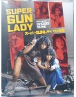 Super Gun Lady